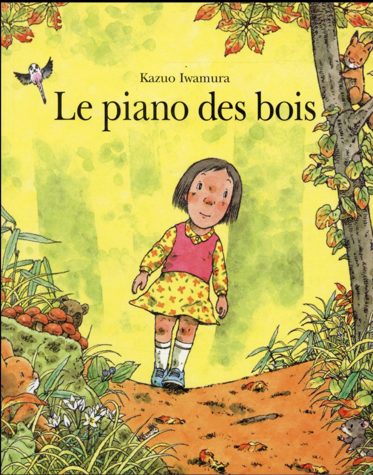 LE PIANO DES BOIS - IWAMURA KAZUO - Ecole des loisirs