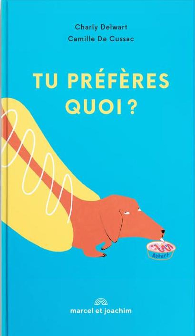 TU PREFERES QUOI ? - DELWART, CHARLY - MARCEL JOACHIM