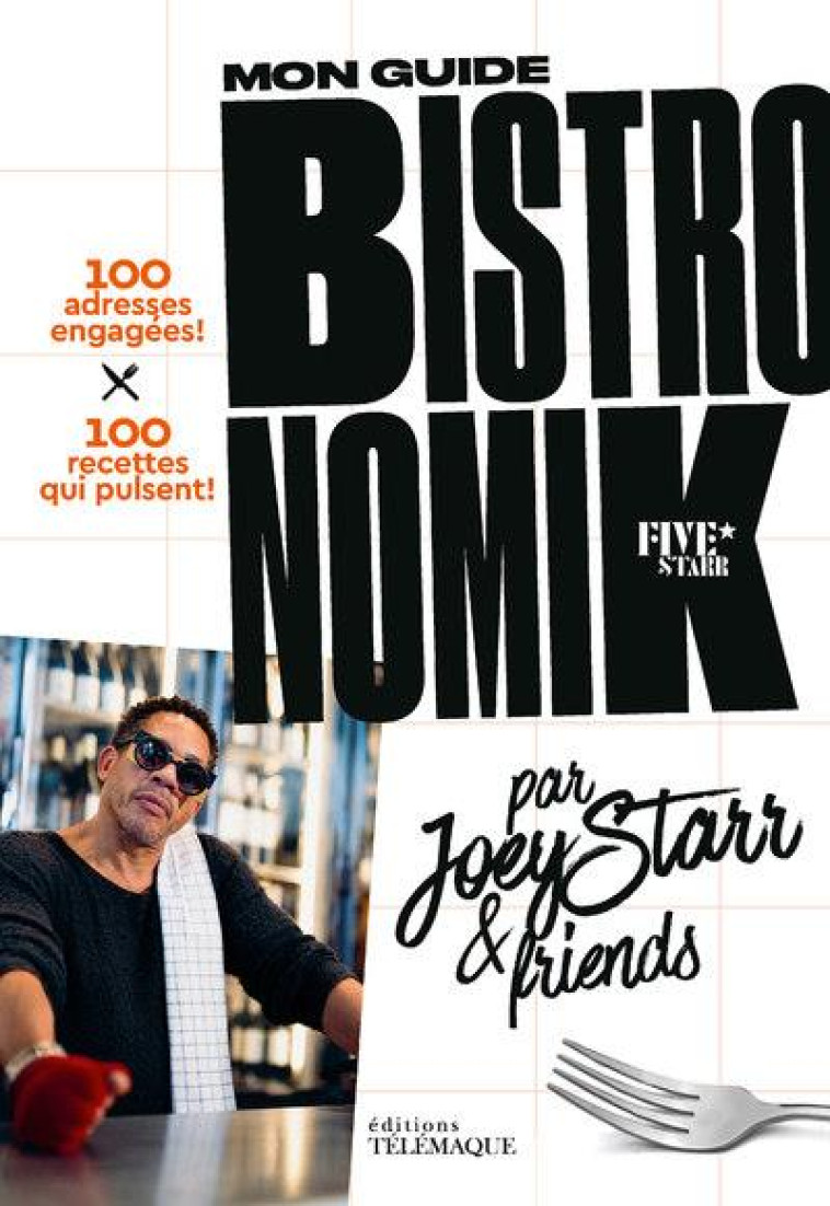 MON GUIDE BISTRONOMIK PAR JOEY - JOEYSTARR - TELEMAQUE EDIT