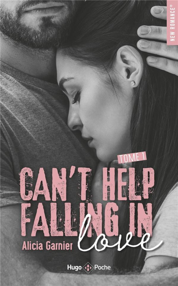 CAN-T HELP FALLING IN LOVE - T - GARNIER ALICIA - HUGO JEUNESSE