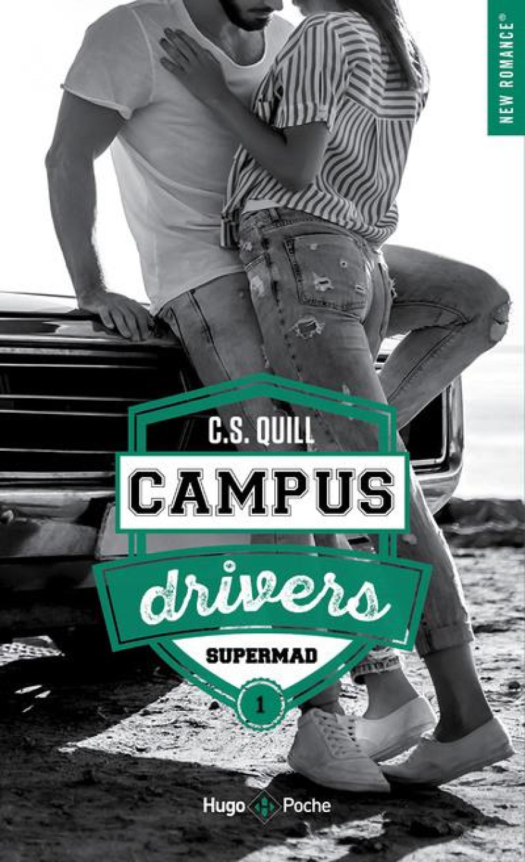 CAMPUS DRIVERS - TOME 01 - SUP - QUILL C. S. - HUGO JEUNESSE