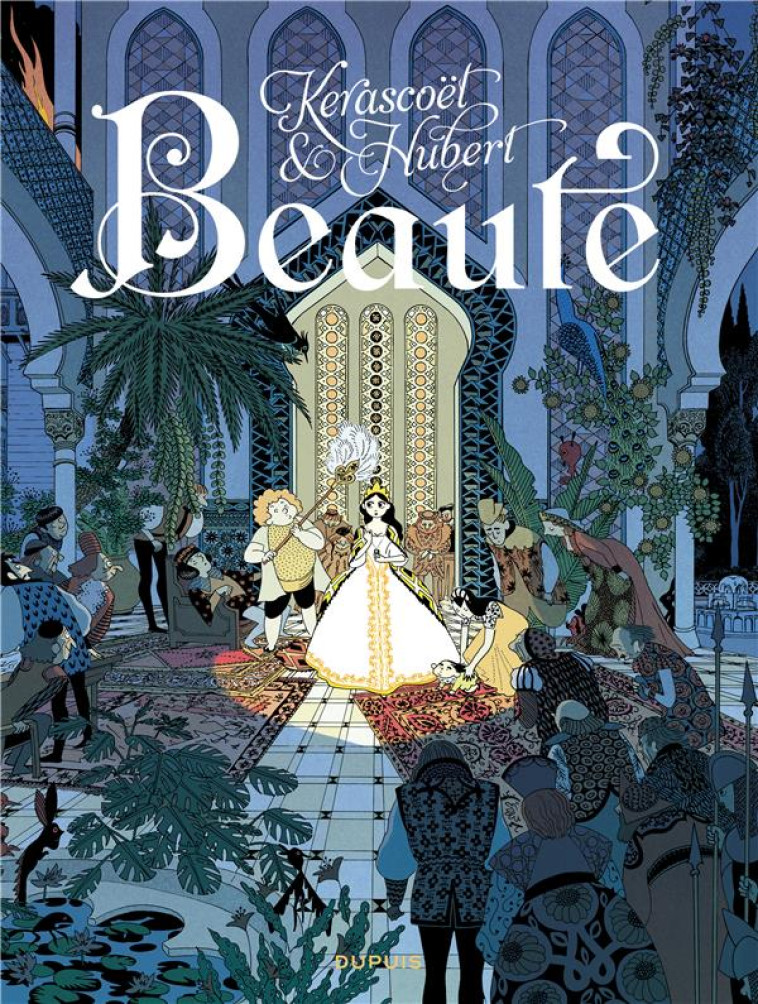 BEAUTE, L- INTEGRALE - TOME 0 - HUBERT/KERASCOET - Dupuis