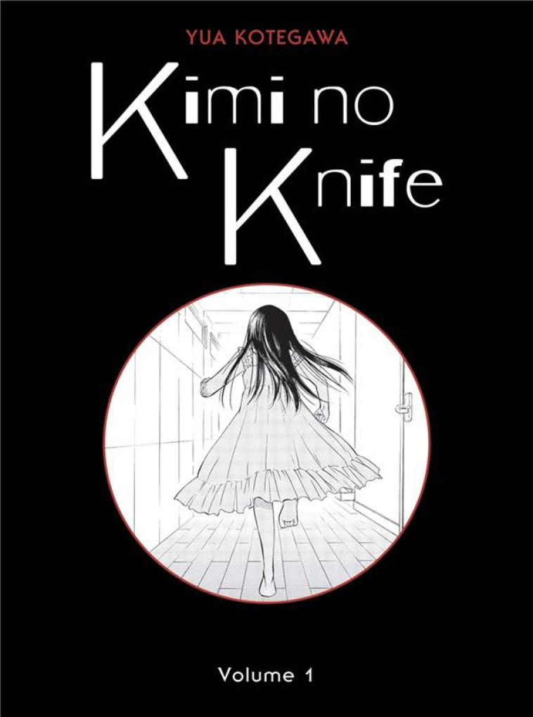 KIMI NO KNIFE T01 (NOUVELLE ED - KOTEGAWA YUA - PANINI COM MAG