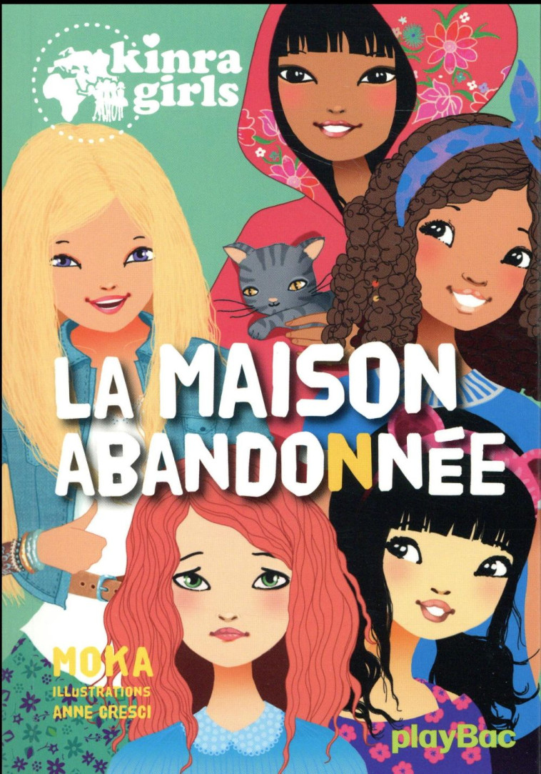 KINRA GIRLS - LA MAISON ABANDO - MOKA/CRESCI - Play Bac