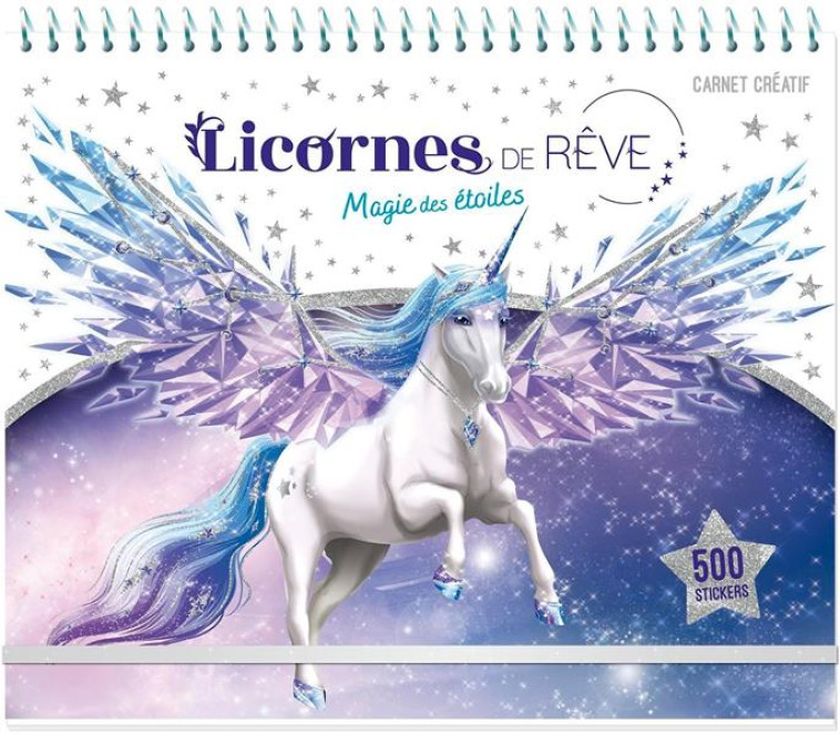 LICORNES DE REVE - CARNET CREA - ALCOUFFE CHRISTINE - PRISMA