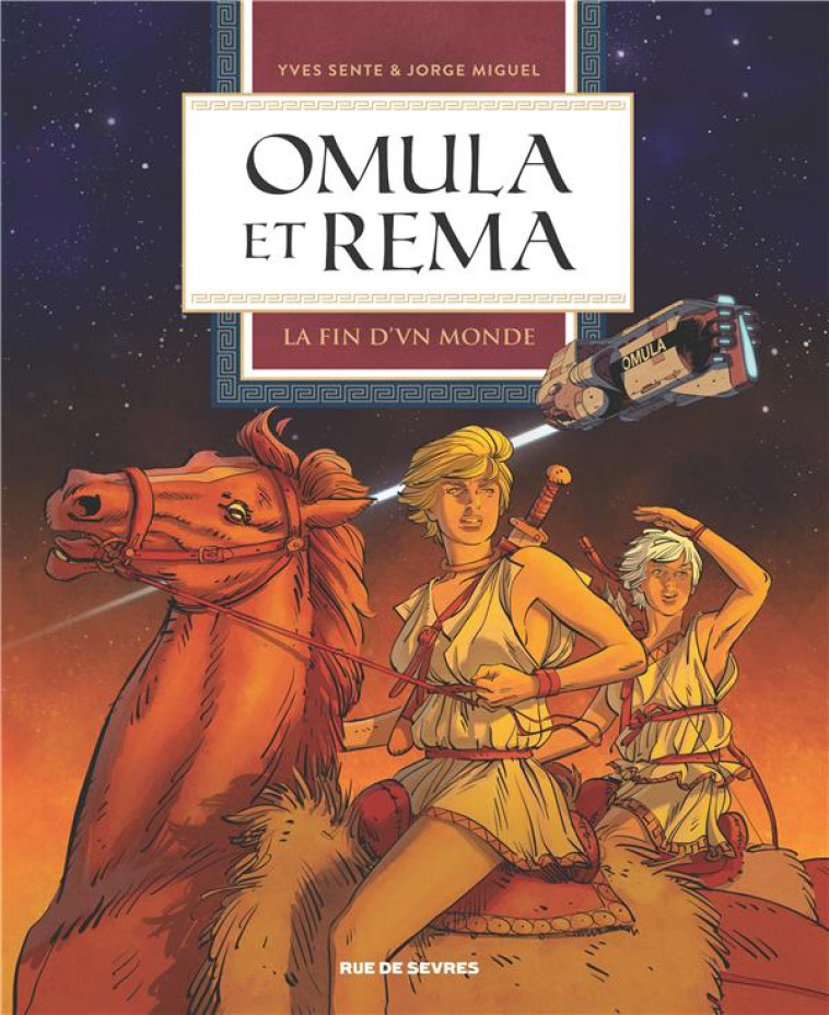 OMULA ET REMA T1 : LA FIN D-UN - MIGUEL/SENTE - RUE DE SEVRES