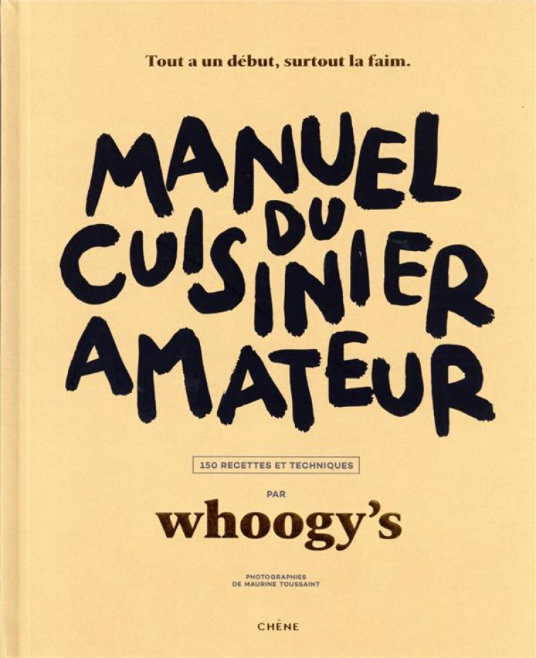 MANUEL DU CUISINIER AMATEUR - - WHOOGY'S - LE CHENE