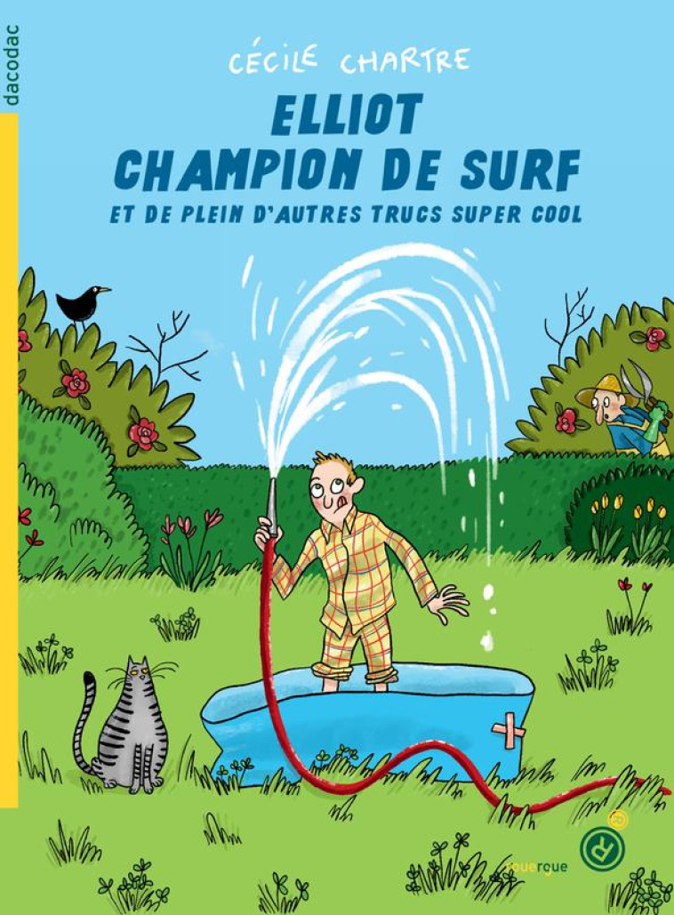 ELLIOT CHAMPION DE SURF ET DE - CHARTRE/THOURON - ROUERGUE