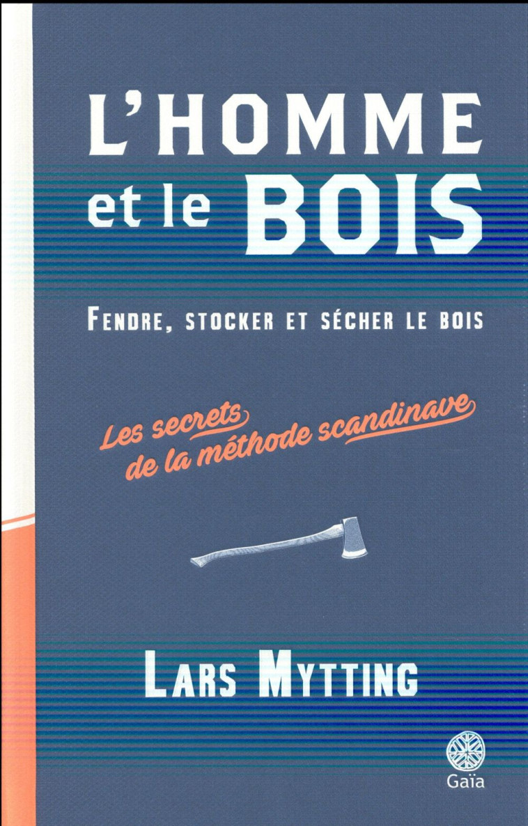 L-HOMME ET LE BOIS - MYTTING LARS - Gaïa