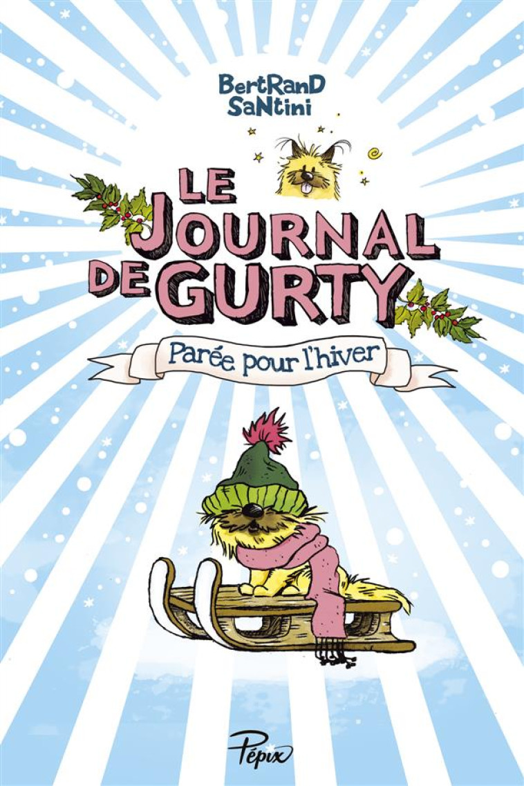 LE JOURNAL DE GURTY - PAREE PO - SANTINI - Ed. Sarbacane