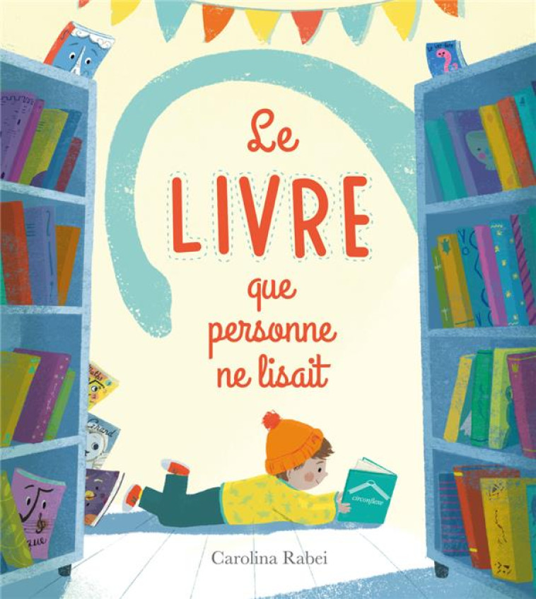 LE LIVRE QUE PERSONNE NE LISAI - RABEI CAROLINA - CIRCONFLEXE