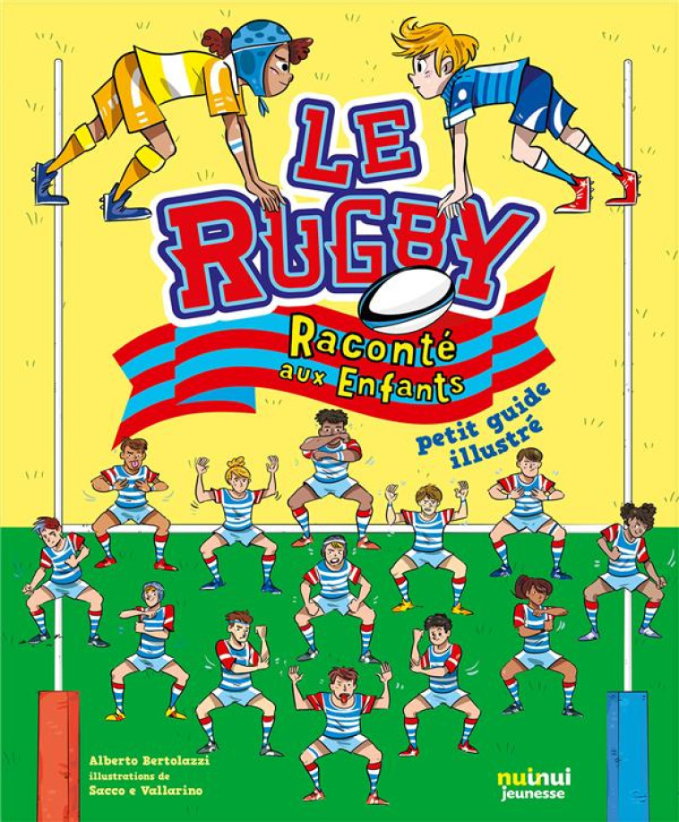 LE RUGBY RACONTE AUX ENFANTS - - BERTOLAZZI ALBERTO - NUINUI JEUNESSE