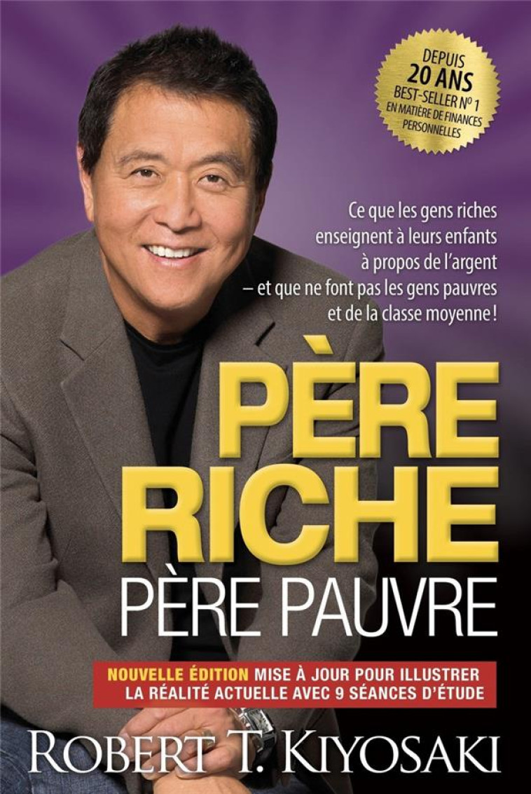 PERE RICHE, PERE PAUVRE - EDIT - KIYOSAKI ROBERT T. - MONDE DIFFERENT