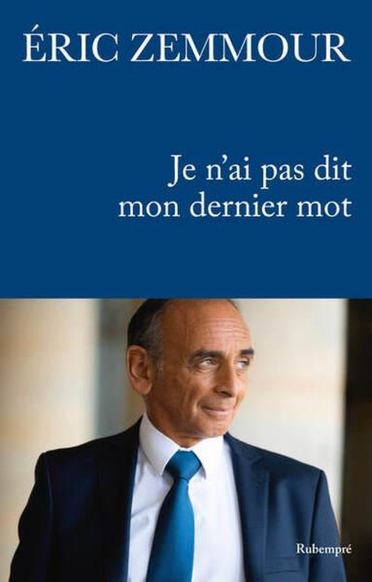 NOUVEAU LIVRE D-ERIC ZEMMOUR - ZEMMOUR ERIC - RUBEMPRE