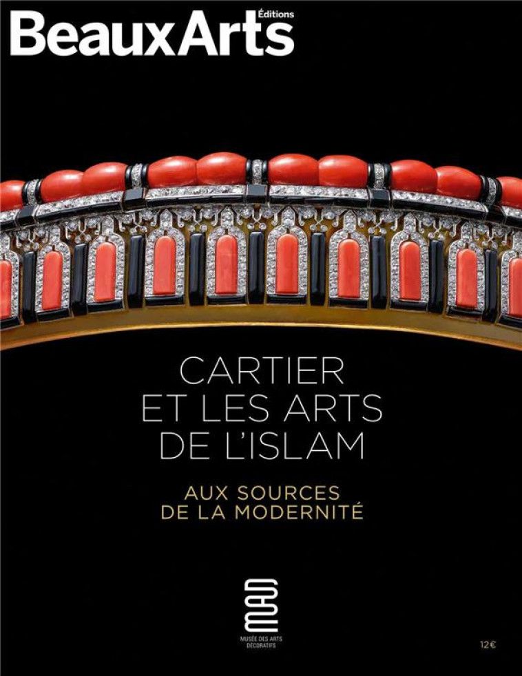 CARTIER ET LES ARTS DE L-ISLAM - COLLECTIF - BEAUX ARTS MAGA