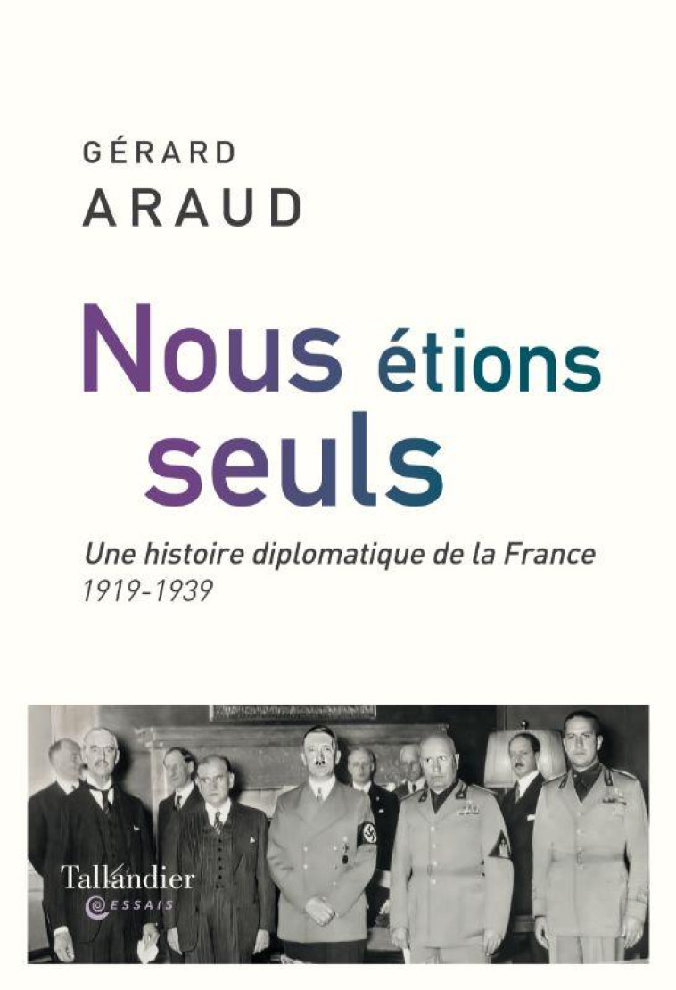 NOUS ETIONS SEULS - L-HISTOIRE - ARAUD GERARD - TALLANDIER