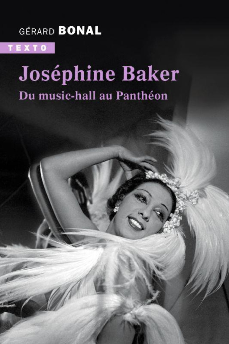 JOSEPHINE BAKER - DU MUSIC-HAL - BONAL GERARD - TALLANDIER