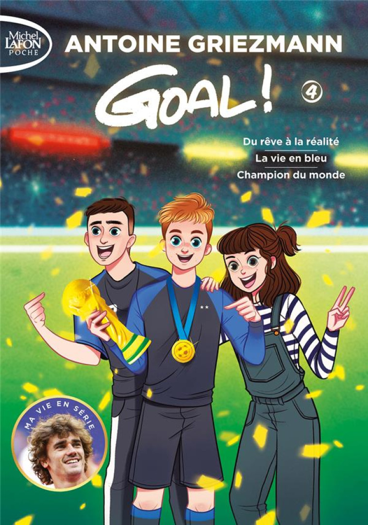 GOAL ! - VOLUME 4 (TOMES 7, 8 - GRIEZMANN ANTOINE - LAFON POCHE