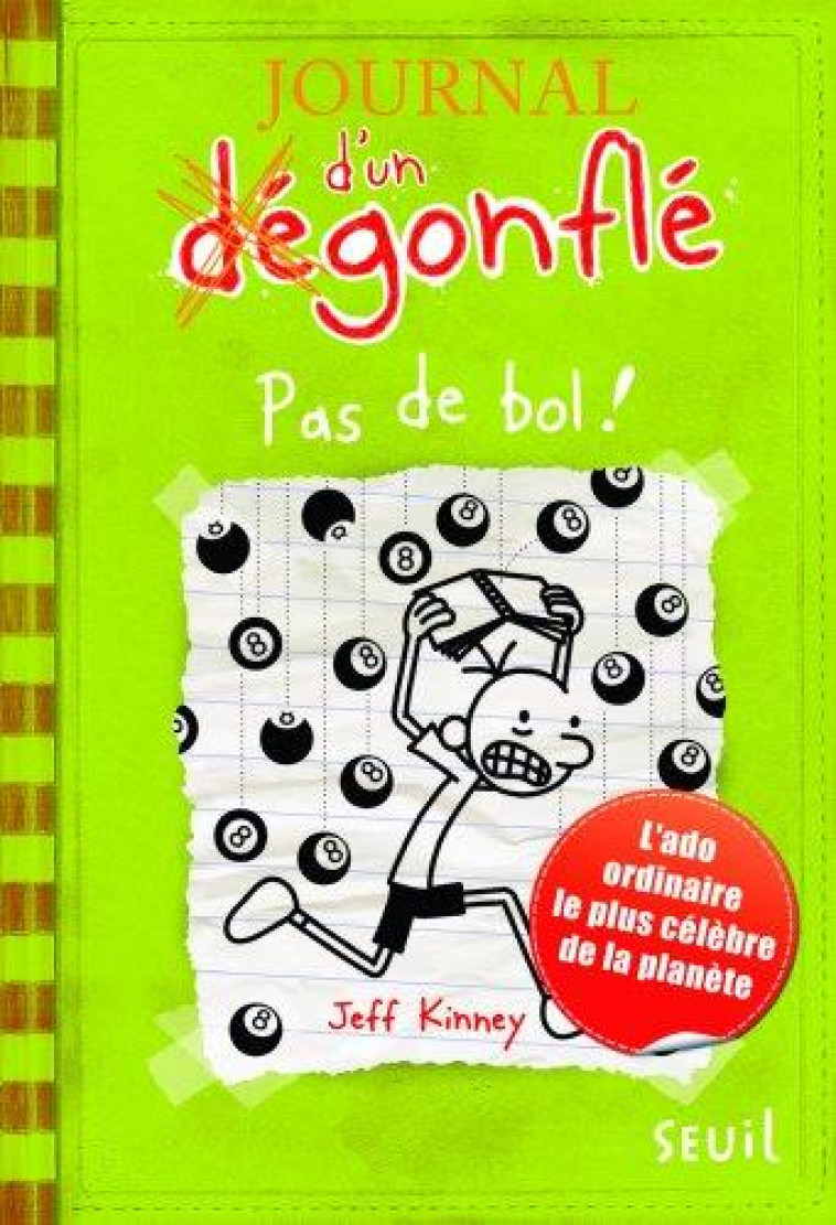 JOURNAL D-UN DEGONFLE, TOME 8. - KINNEY JEFF - Seuil Jeunesse