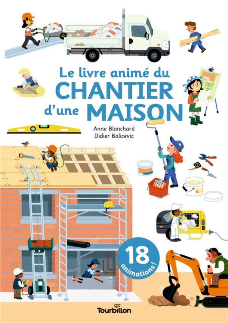 LE LIVRE ANIME DU CHANTIER D-U - BLANCHARD/BALICEVIC - TOURBILLON