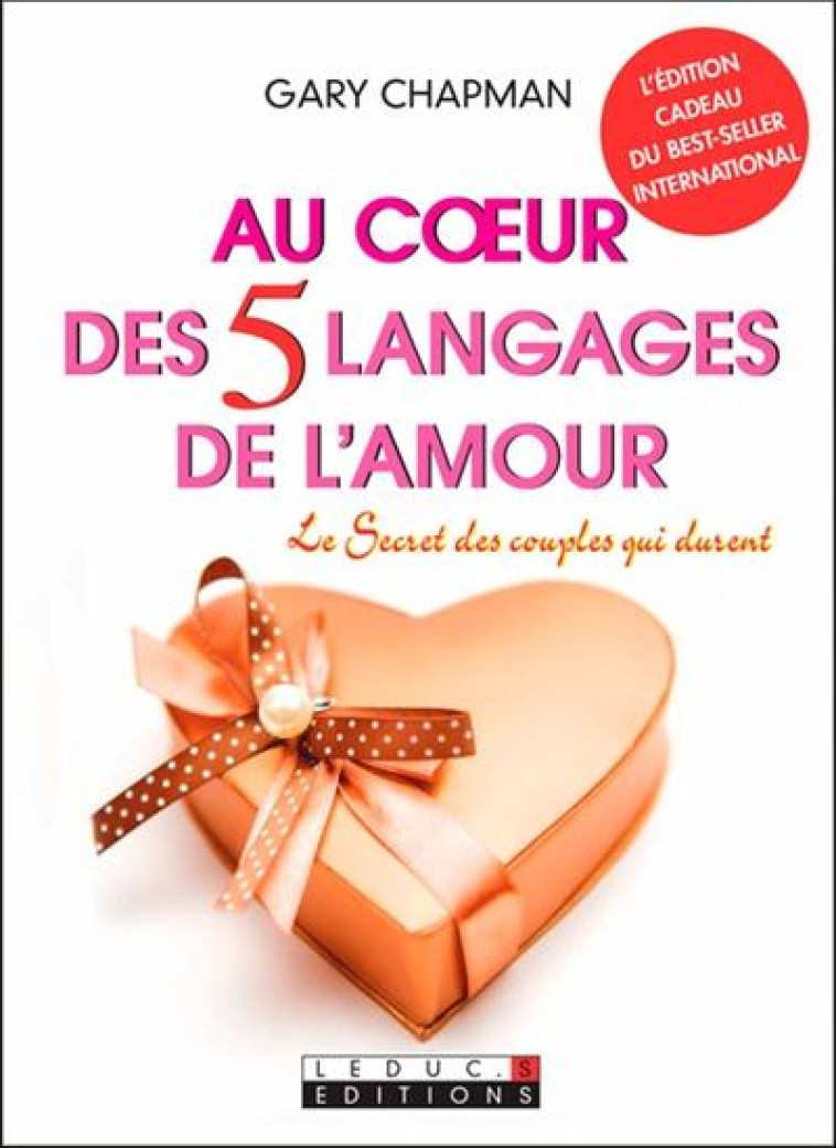 AU COEUR DES 5 LANGAGES DE L-A - CHAPMAN GARY - Leduc.s éditions