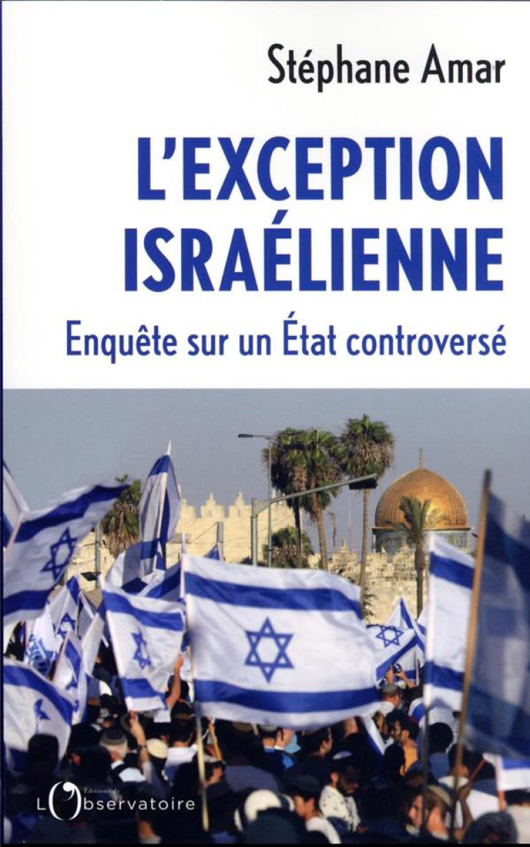 L-EXCEPTION ISRAELIENNE - ENQU - AMAR STEPHANE - L'OBSERVATOIRE