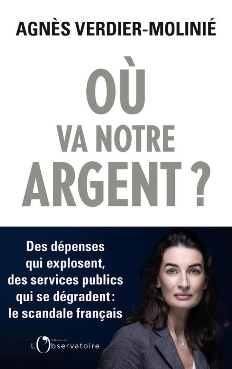 OU VA NOTRE ARGENT ? - DES DEP - VERDIER-MOLINIE A. - L'OBSERVATOIRE