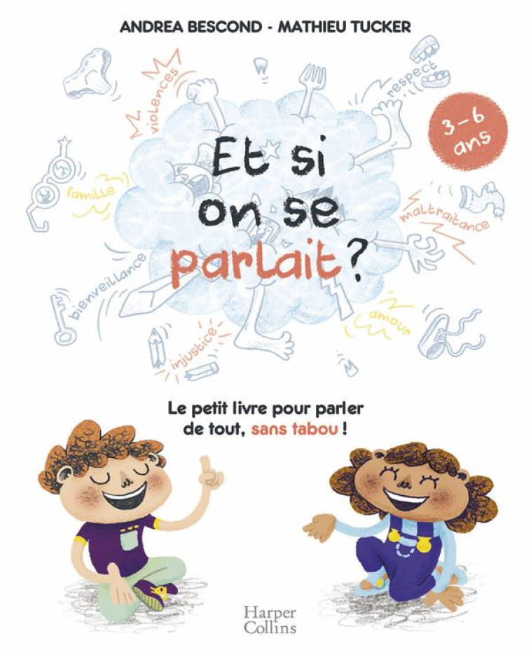 ET SI ON SE PARLAIT ? (3-6 ANS - BESCOND/TUCKER - HARPERCOLLINS