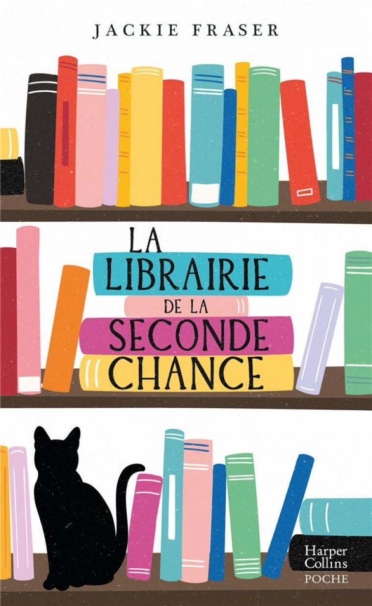 LA LIBRAIRIE DE LA SECONDE CHA - FRASER JACKIE - HARPERCOLLINS