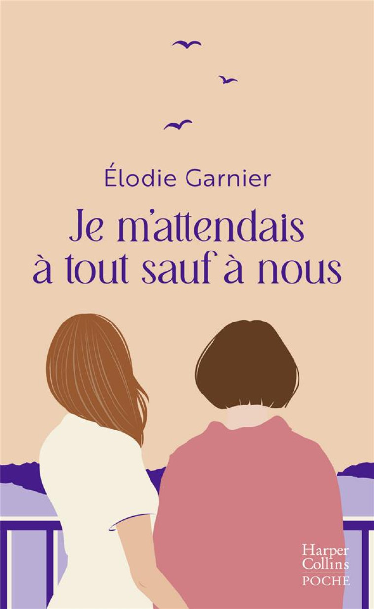 JE M-ATTENDAIS A TOUT SAUF A N - GARNIER ELODIE - HARPERCOLLINS