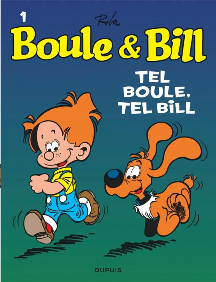 BOULE ET BILL - TOME 1 - TEL B - ROBA JEAN - DUPUIS