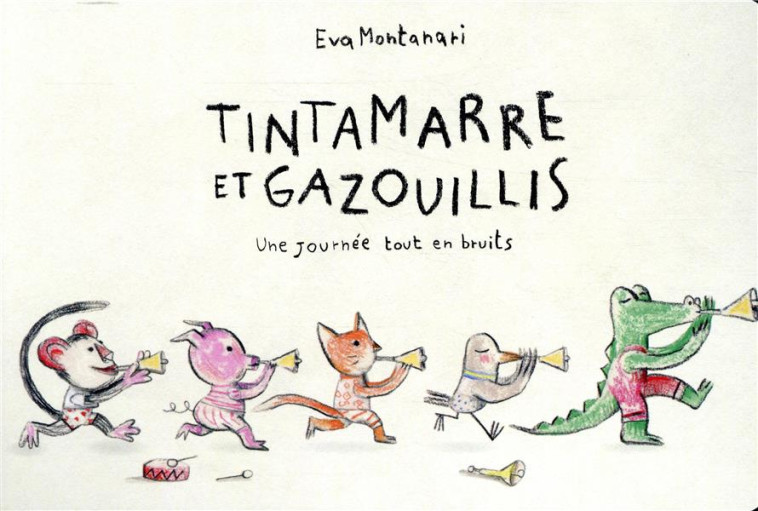 TINTAMARRE ET GAZOUILLIS - UNE - MONTANARI EVA - THIERRY MAGNIER