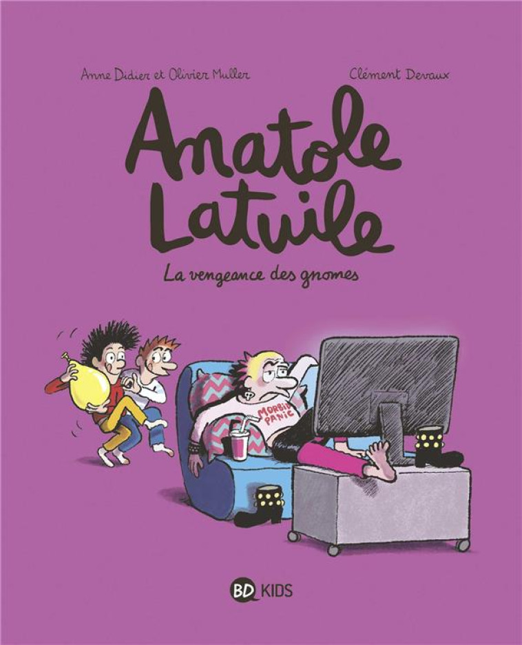 ANATOLE LATUILE, TOME 12 - CA - DEVAUX/MULLER/DIDIER - BAYARD JEUNESSE