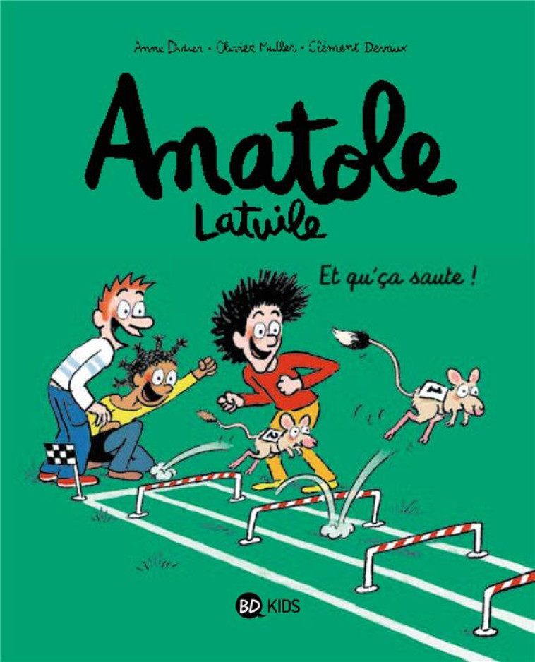 ANATOLE LATUILE, TOME 13 - ET - DEVAUX/MULLER/DIDIER - BAYARD JEUNESSE