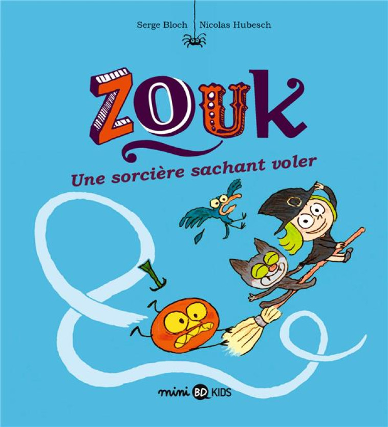 ZOUK, TOME 20 - ZOUK 20 UNE SO - HUBESCH/BLOCH - BAYARD JEUNESSE