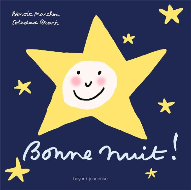 BONNE NUIT ! (NOUVELLE EDITION - MARCHON/BRAVI - BAYARD JEUNESSE