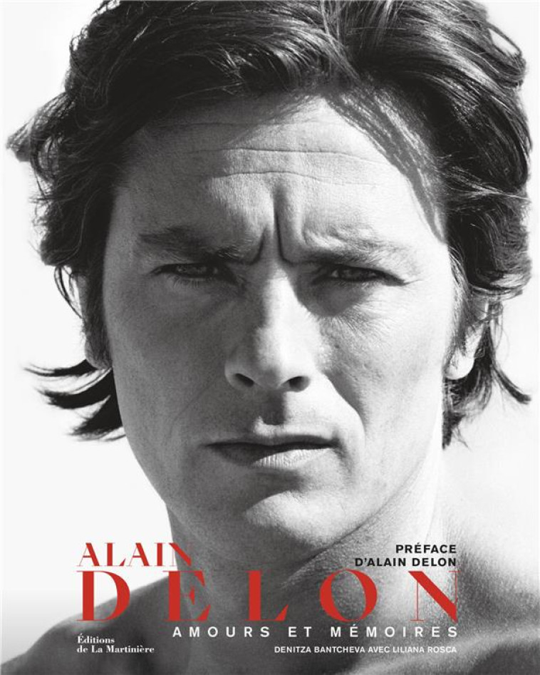 ALAIN DELON. AMOURS ET MEMOIRE - BANTCHEVA/ROSCA - MARTINIERE BL