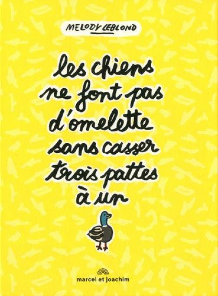 LES CHIENS NE FONT PAS D-OMELE - LEBLOND MELODY - MARCEL JOACHIM