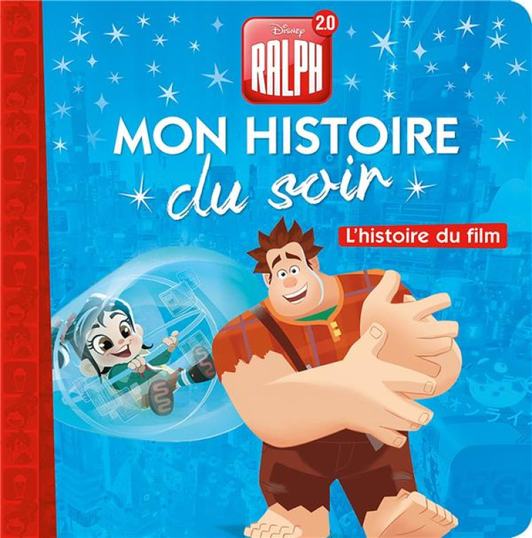 RALPH 2.0 - MON HISTOIRE DU SO - XXX - HACHETTE