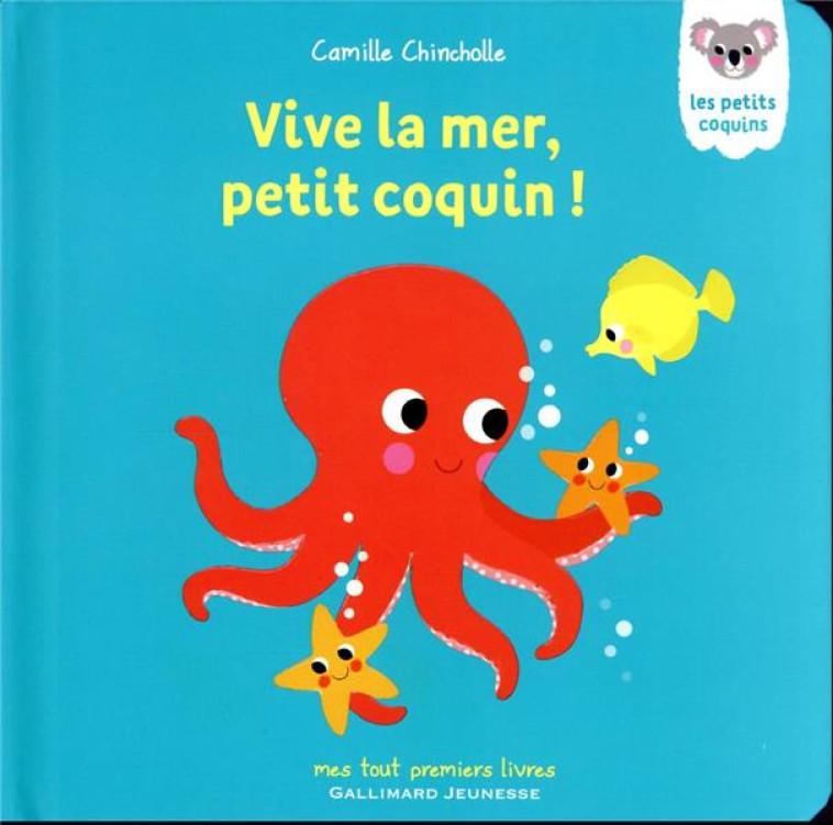 VIVE LA MER, PETIT COQUIN ! - CHINCHOLLE CAMILLE - GALLIMARD