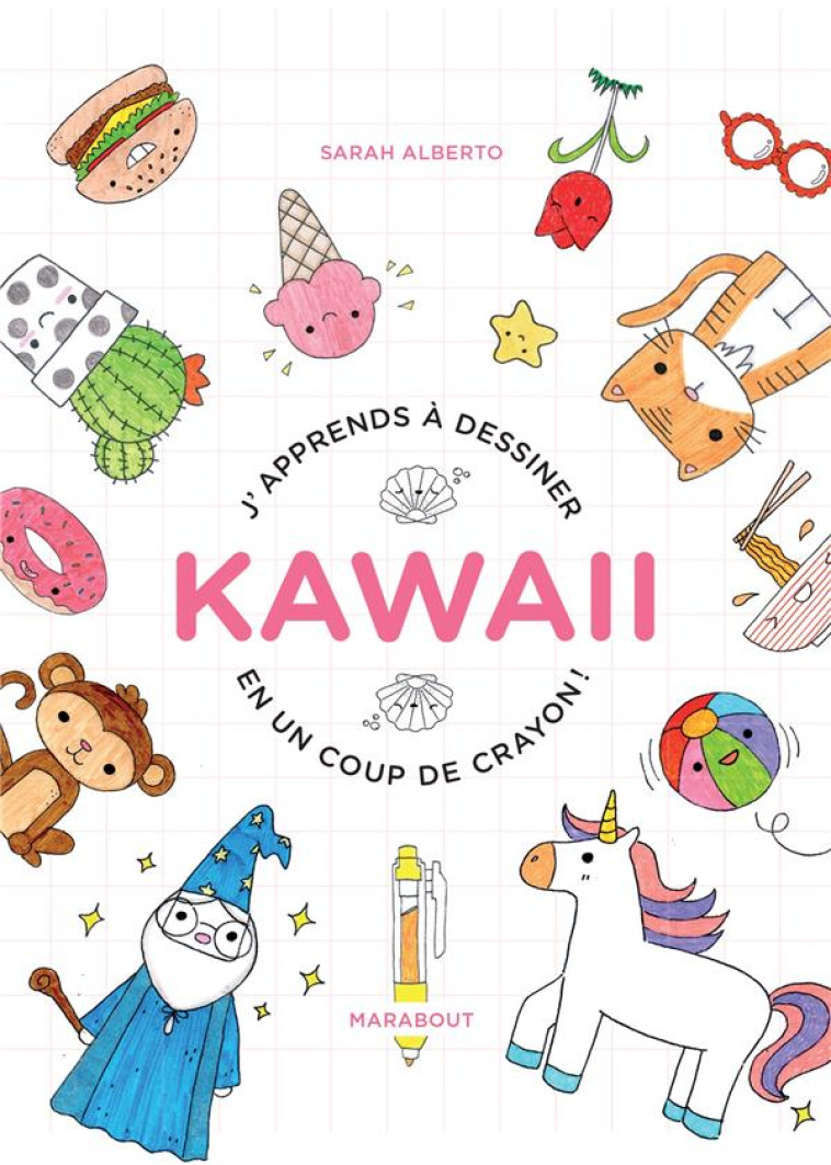 J-APPRENDS A DESSINER KAWAI EN - ALBERTO SARAH - MARABOUT