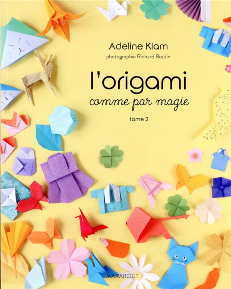 L-ORIGAMI COMME PAR MAGIE - TO - KLAM ADELINE - MARABOUT