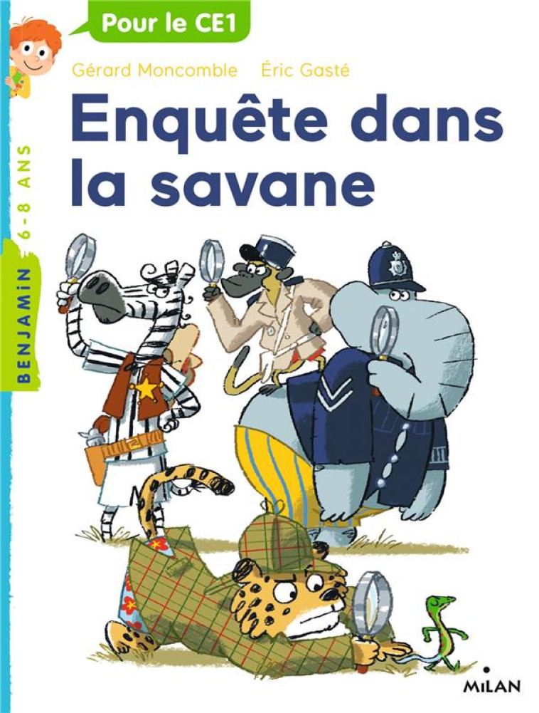 GASPARD LE LEOPARD, TOME 11 - - MONCOMBLE/GASTE - BD Kids