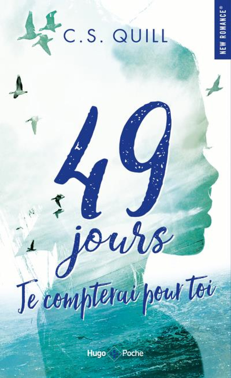 49 JOURS JE COMPTERAI POUR TOI - QUILL C. S. - HUGO JEUNESSE