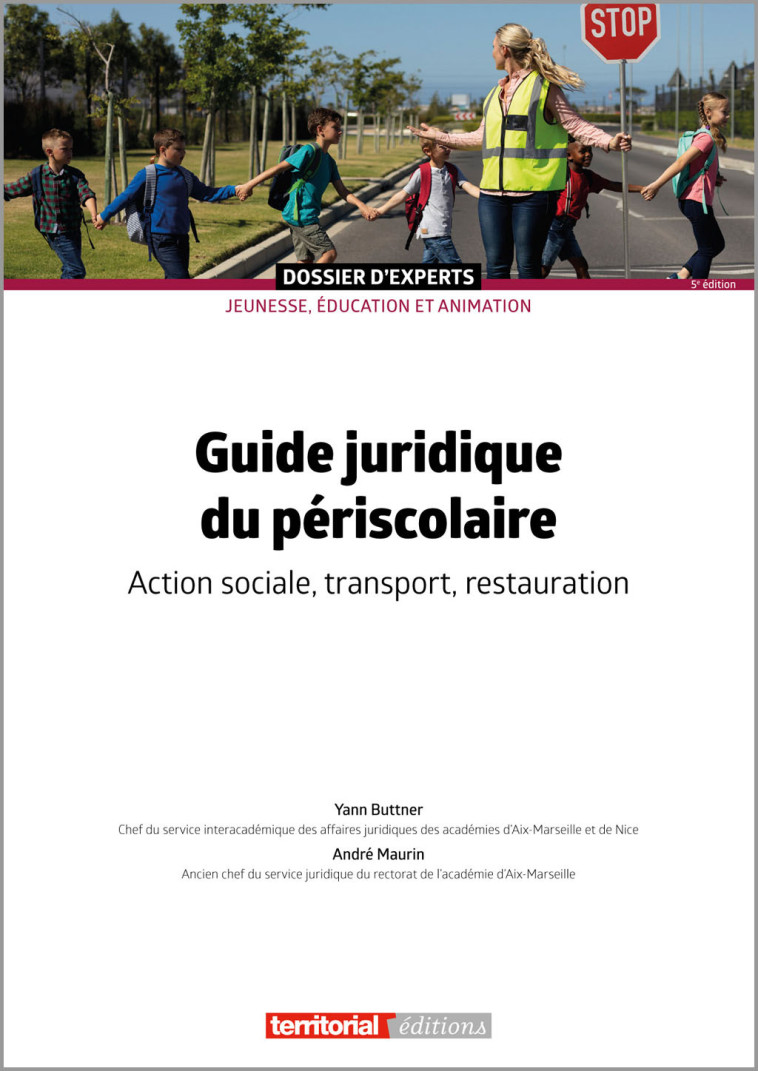 Guide juridique du périscolaire - Buttner Yann, Maurin André - TERRITORIAL