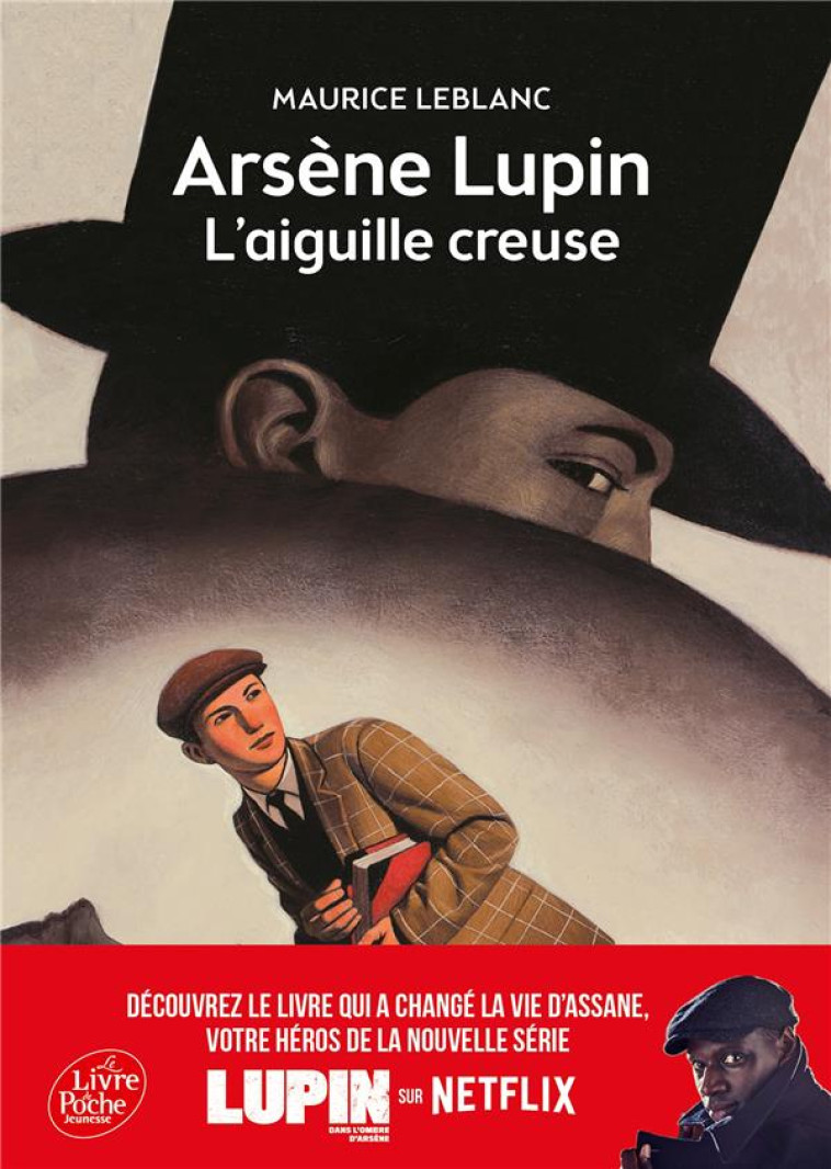 ARSENE LUPIN, L-AIGUILLE CREUS - LEBLANC MAURICE - Le Livre de poche jeunesse