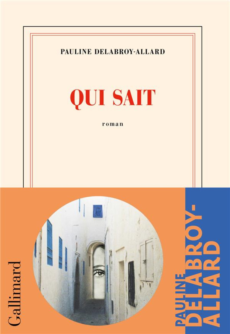 QUI SAIT - DELABROY-ALLARD, PAULINE - GALLIMARD