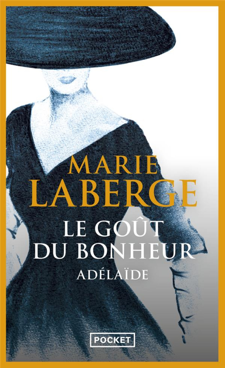 LE GOUT DU BONHEUR T2 ADELAIDE - LABERGE MARIE - POCKET