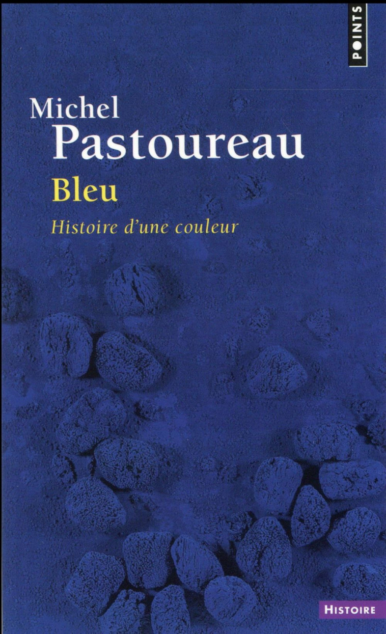 BLEU. HISTOIRE D-UNE COULEUR - PASTOUREAU MICHEL - Points