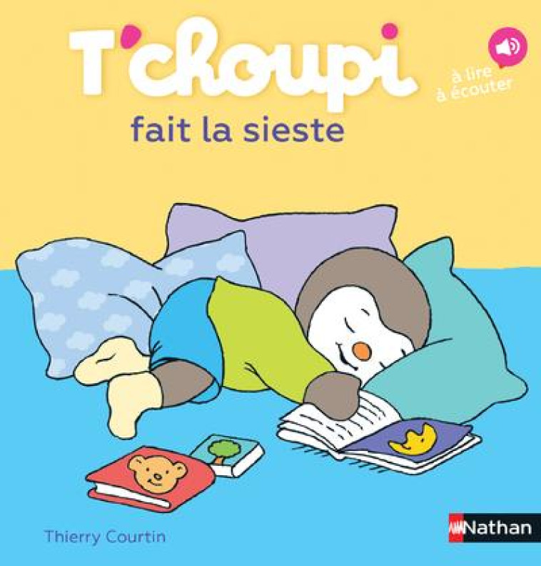 T-CHOUPI FAIT LA SIESTE - VOL3 - COURTIN THIERRY - Nathan Jeunesse